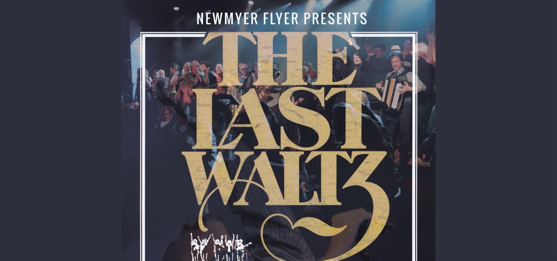 Newmyer Flyer’s The Last Waltz Tribute