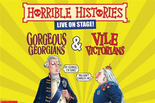 Horrible Histories - Gorgeous Georgians & Vile Victorians