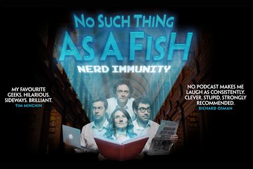 No Such Thing As A Fish – Nerd Immunity