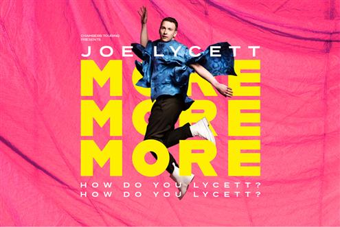 Joe Lycett: More, More More...
