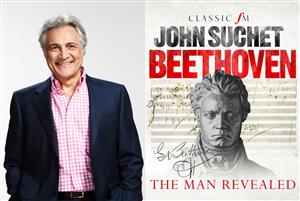 Beethoven: The Man Revealed with John Suchet