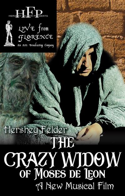 Hershey Felder Presents: The Crazy Widow (of Moses de Leon)