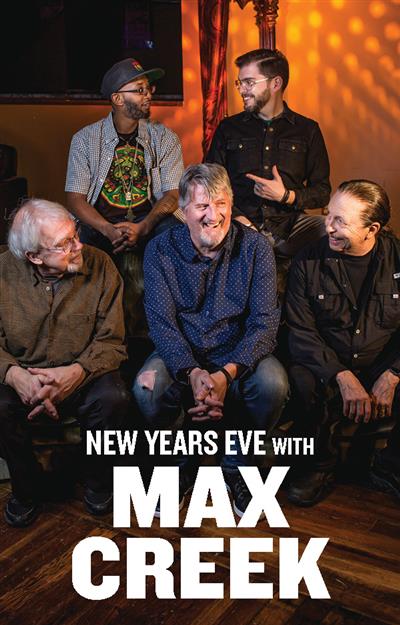 New Year’s Eve with Max Creek