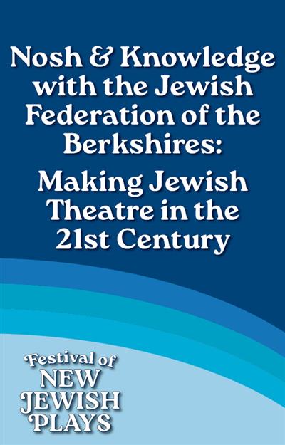 Making Jewish Theatre in the 21st Century