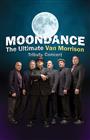 Moondance: The Ultimate Van Morrison Tribute Concert