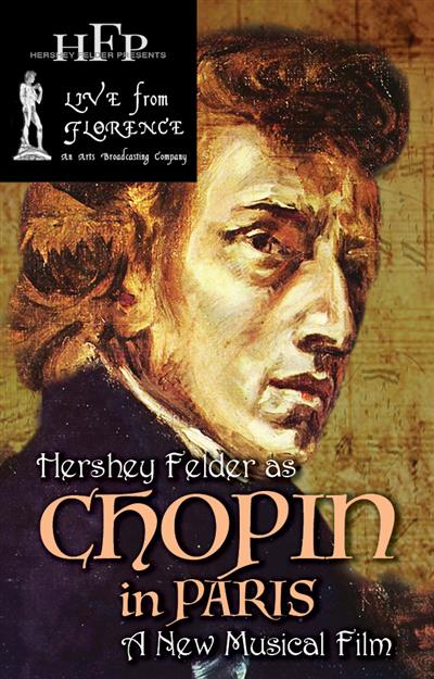 Hershey Felder Presents: Chopin in Paris