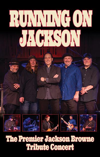 Running on Jackson: The Premier Jackson Browne Tribute Concert