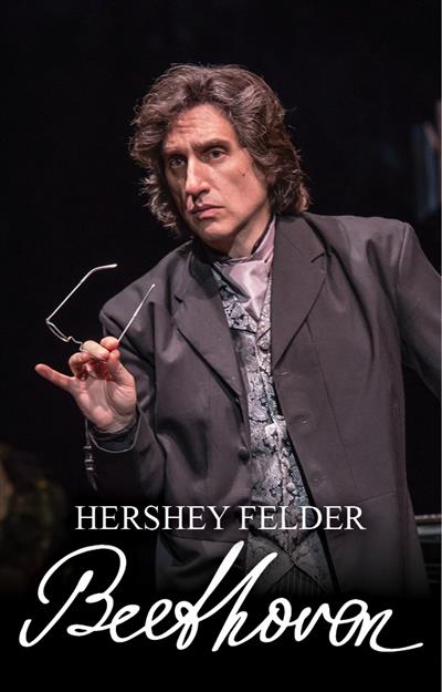 Hershey Felder’s Beethoven: A Play with Music