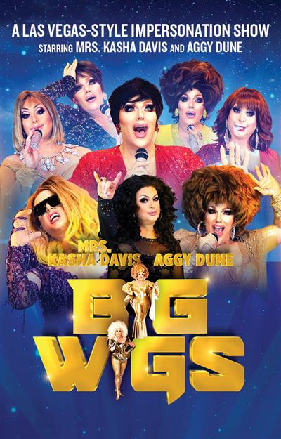 Big Wigs: A Las Vegas-Style Impersonation Show