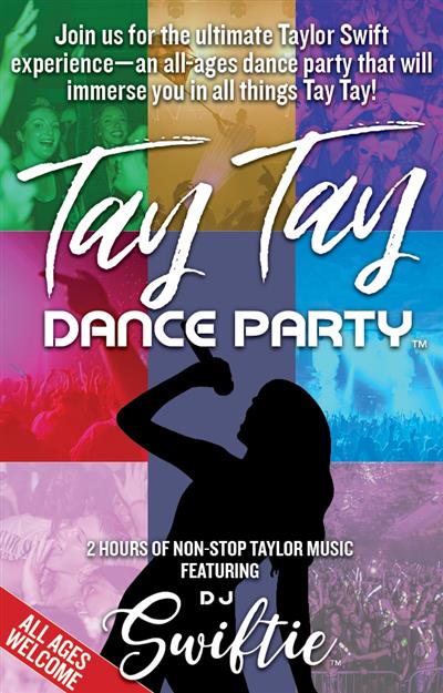 Tay Tay Dance Party™️ Featuring DJ SWIFTIE™️