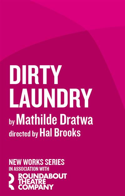 Dirty Laundry Reading: A Staged Reading in Collaboration with Roundabout Theatre Company