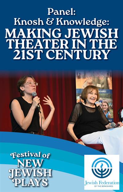 Panel: Knosh & Knowledge: Making Jewish Theater in the 21st Century