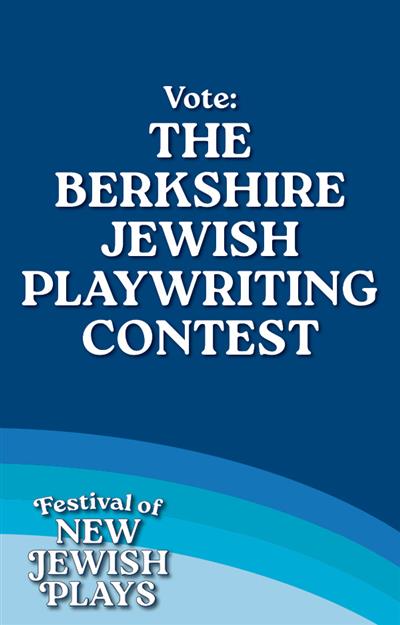 Vote: The Berkshire Jewish Playwriting Contest