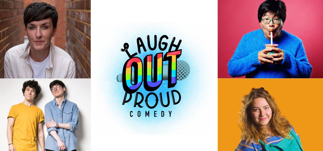 Laugh Out Proud Comedy