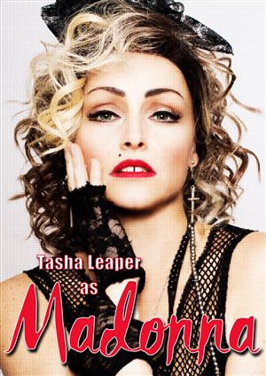 Tasha Leaper as Madonna