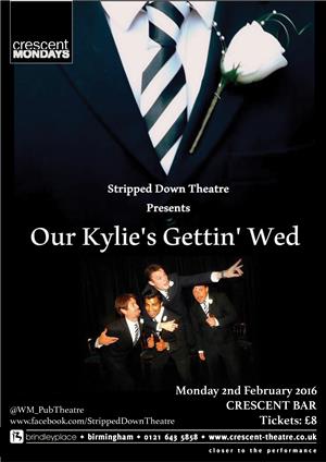 Our Kylie's Gettin' Wed - Feb 16 Our Kylie's Gettin' Wed - Feb 16