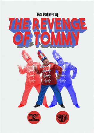 The Return of The Revenge of Tommy