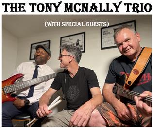 Poster for The Tony McNally Trio & Special Guests
