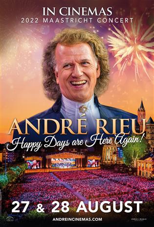 Andre Rieu 2022 Maastricht Concert: Happy Days are Here Again