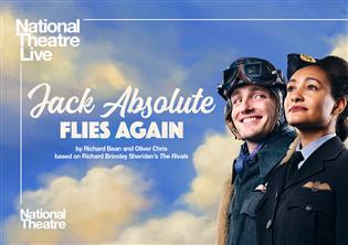 National Theatre Live Jack Absolute Flies Again