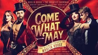 Come What May: The Ultimate Moulin Rouge Tribute