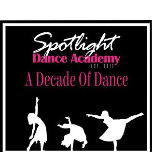 Spotlight Dance Academy present A Decade of Dance
