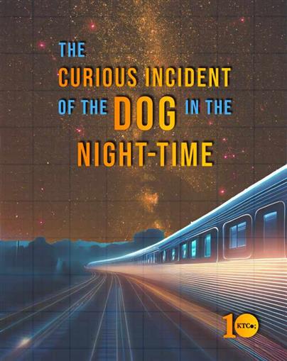 The Curious Incident of the Dog in the Night-time presented by KTco 