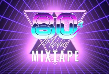 Promotional image of The 80's Movie Mixtape
