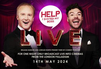 Promotional image of Help I S*xted My Boss Live Screening with William Hanson and Jordan North