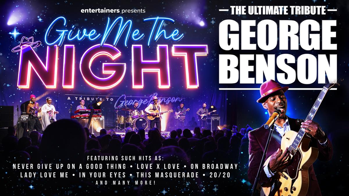 Give Me The Night – A Tribute to George Benson