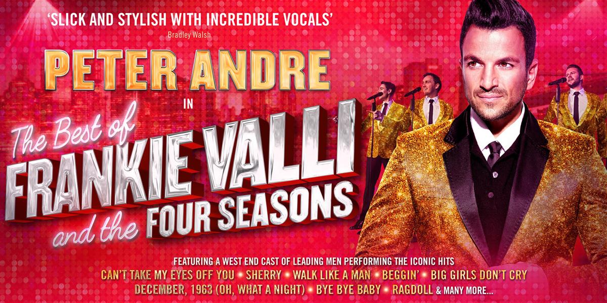 PETER ANDRE Starring in The Best of Frankie Valli