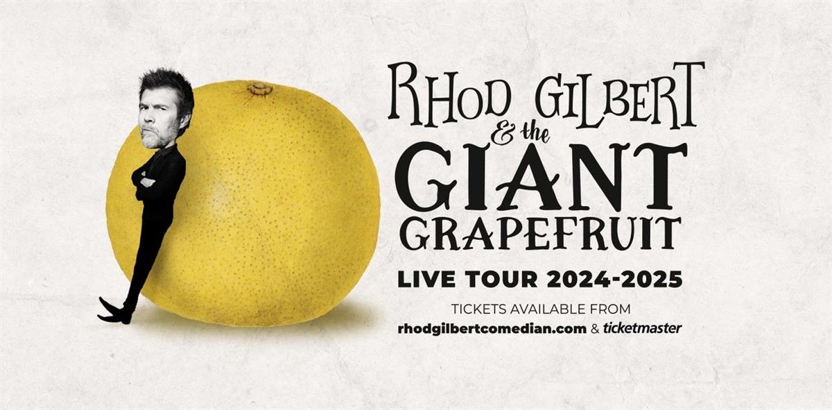 Rhod Gilbert & The Giant Grapefruit