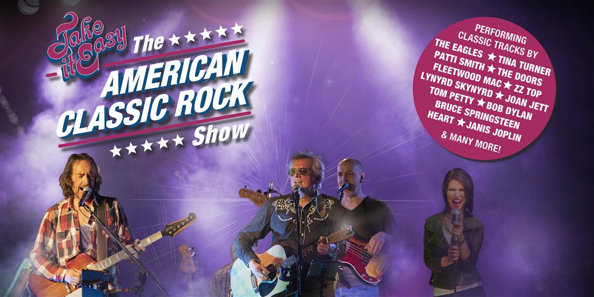 Take It Easy - The American Classic Rock Show 