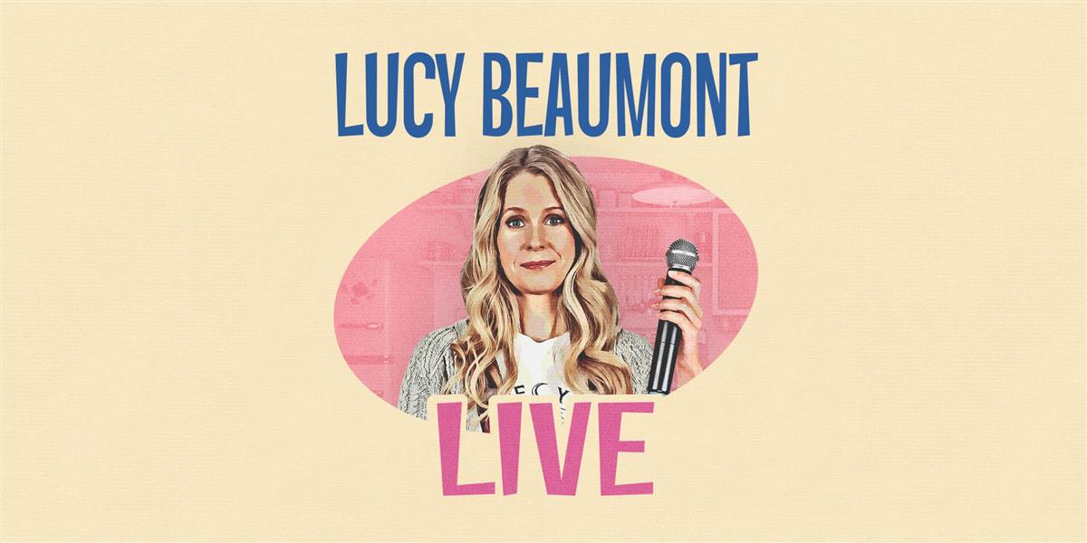 Lucy Beaumont LIVE