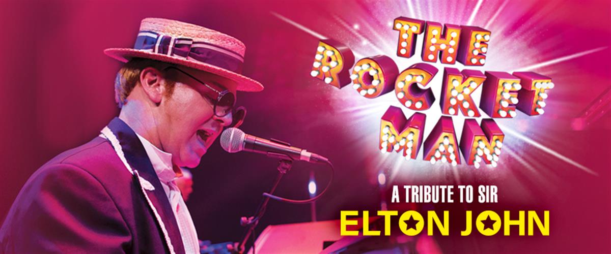 The Rocket Man - A Tribute to Elton John