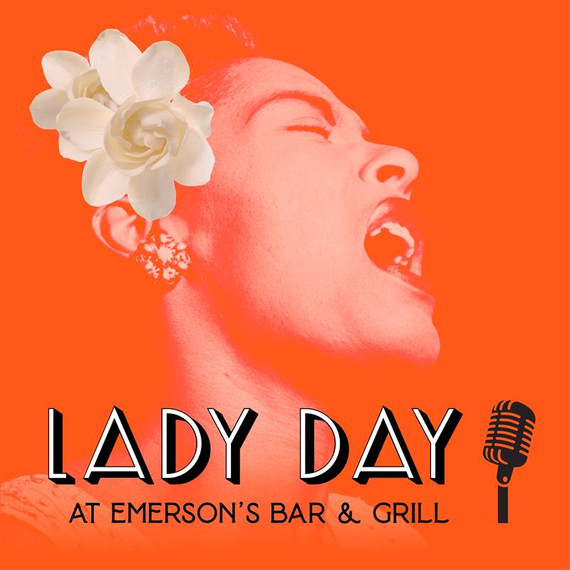 Lady Day at Emerson’s Bar & Grill