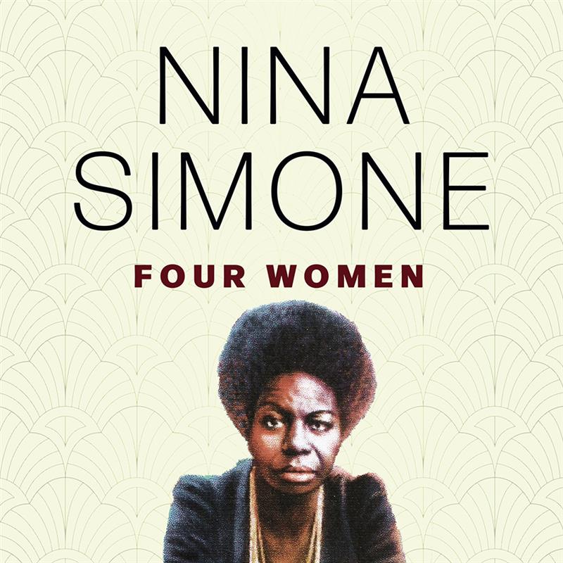 Nina Simone: Four Women