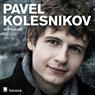 Pavel Kolesnikov: Live at Honens 2012