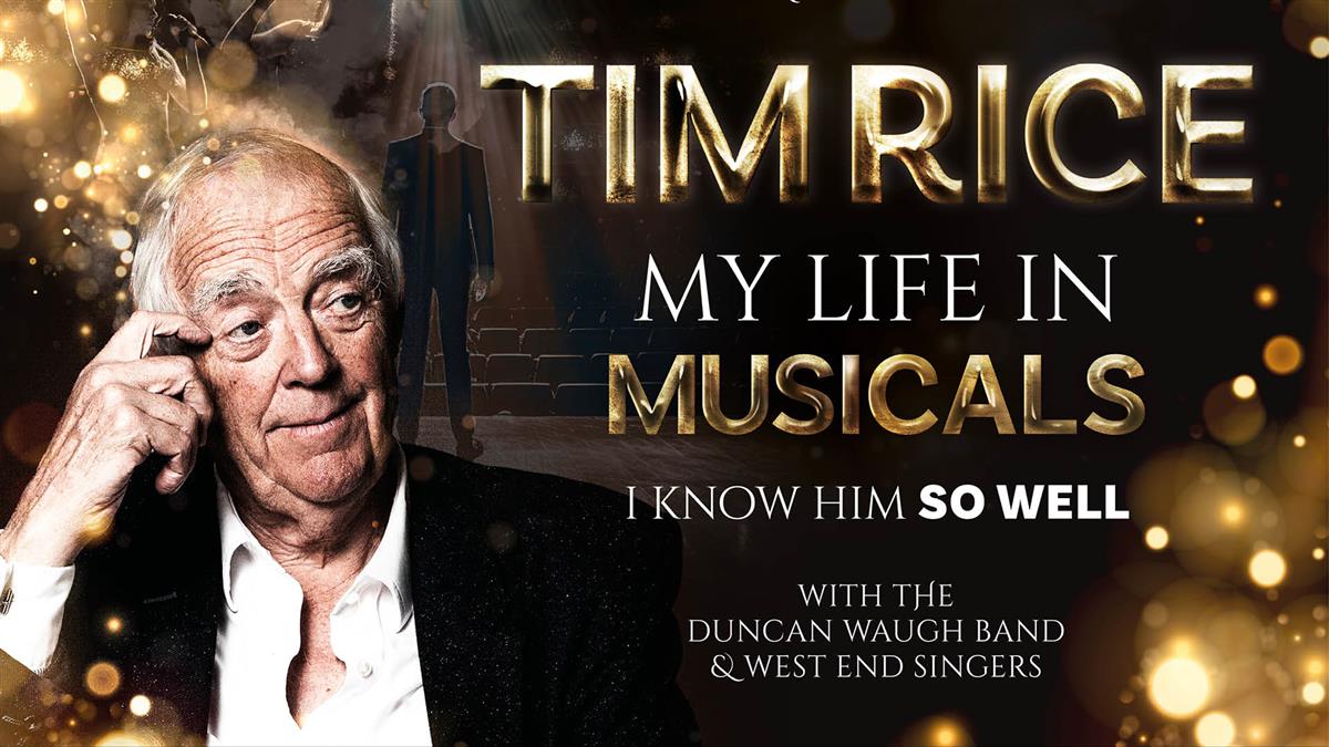 Tim Rice, My Life In Musicals, I Know Him So Well