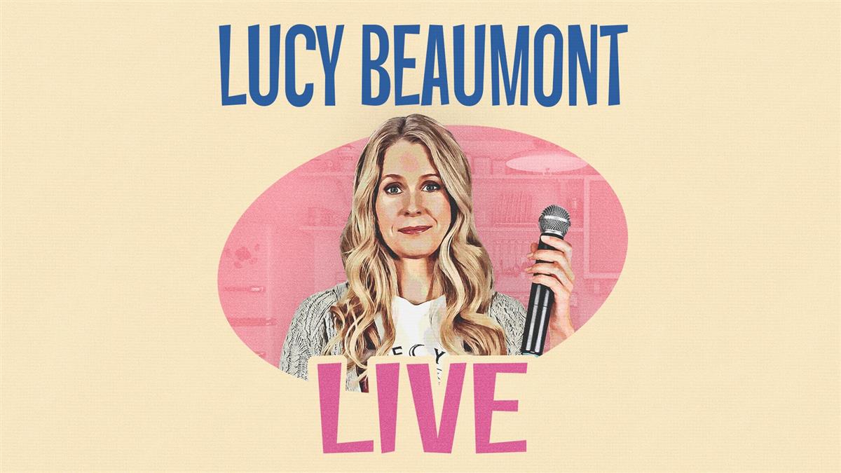 Lucy Beaumont LIVE
