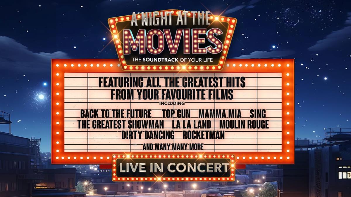 A Night At The Movies – The Soundtrack of Your Life