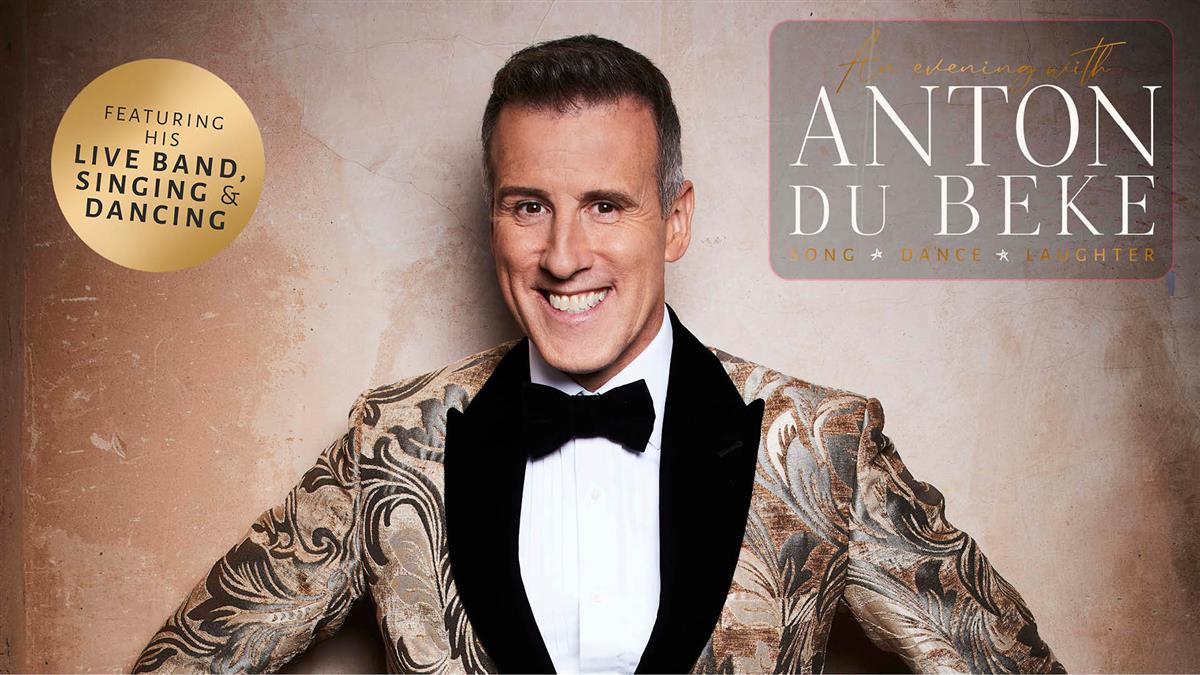 An Evening With Anton Du Beke And Friends
