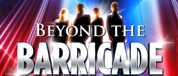 Beyond the Barricade