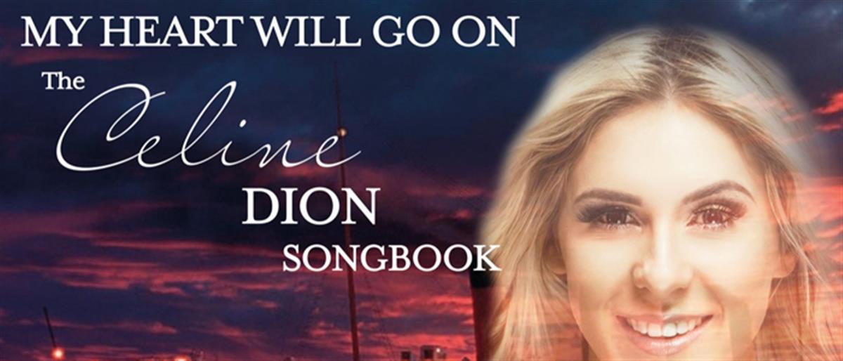 Celine Dion Songbook – My Heart Will Go On