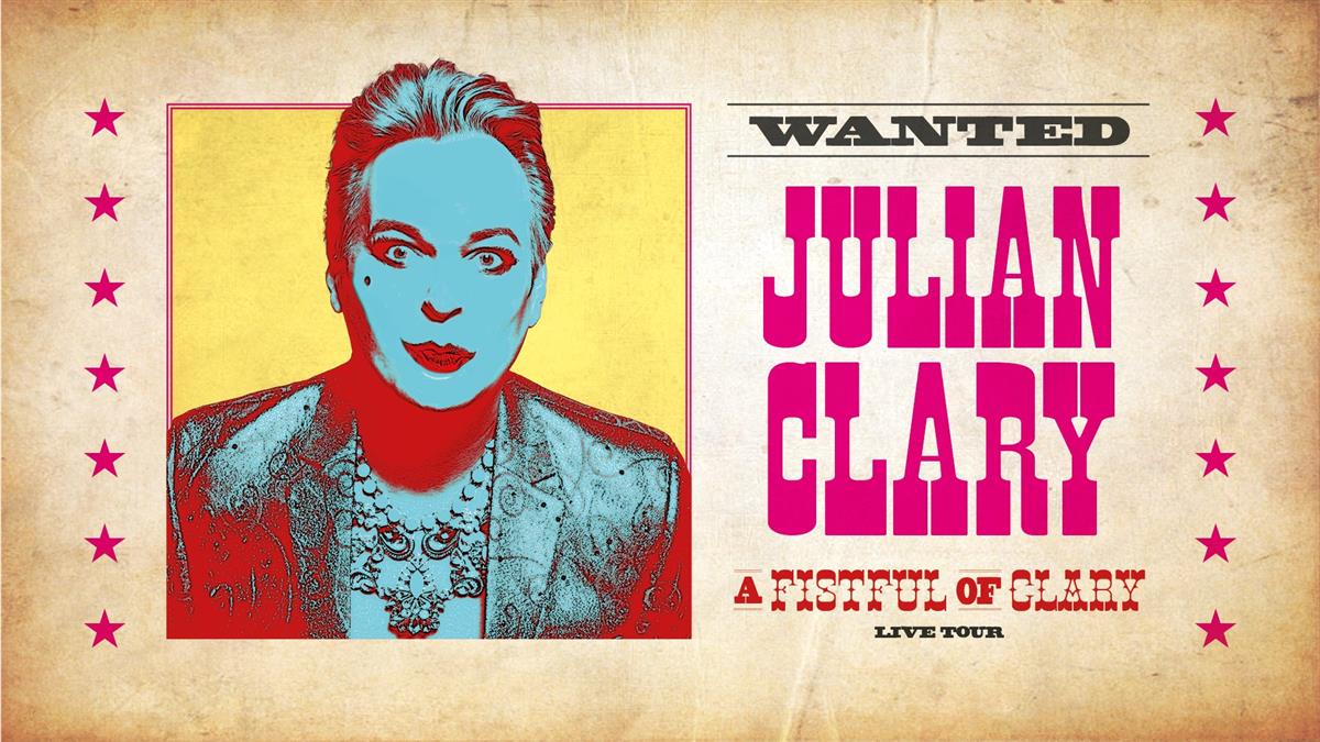 Julian Clary – A Fist Full Of Clary