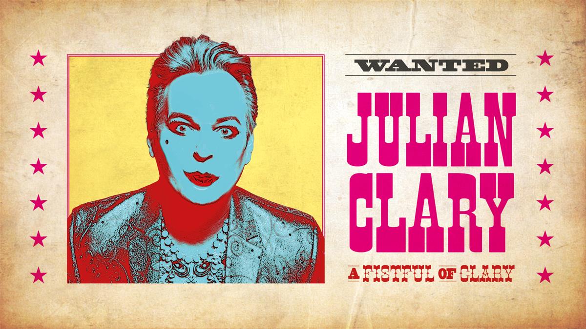 Julian Clary – Fistful of Clary