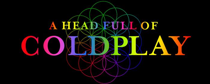 A Head Full Of Coldplay