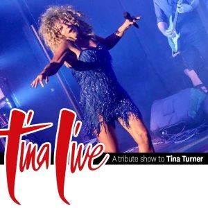 Tina Live - A Tribute to Tina Turner