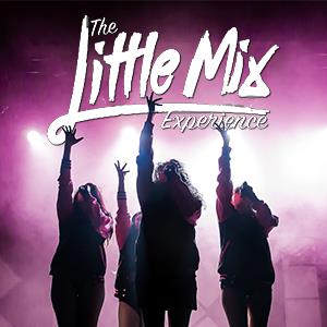 Little Mix Experience