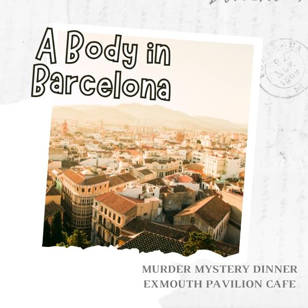 Murder Mystery Dinner A Body In Barcelona